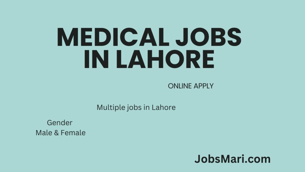 Medical jobs in Lahore